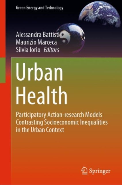 Urban Health - Participatory Action-research Models Contrasting Socioeconomic Inequalities in the Urban Context