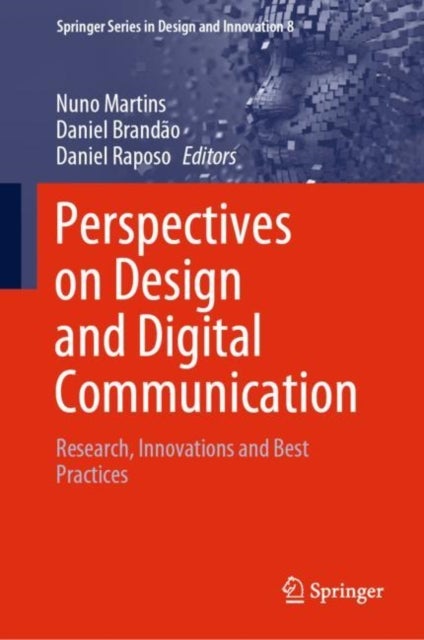 Perspectives on Design and Digital Communication - Research, Innovations and Best Practices
