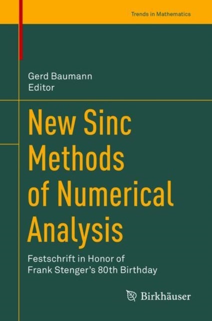 New Sinc Methods of Numerical Analysis - Festschrift in Honor of Frank Stenger's 80th Birthday