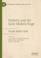 Publicity and the Early Modern Stage