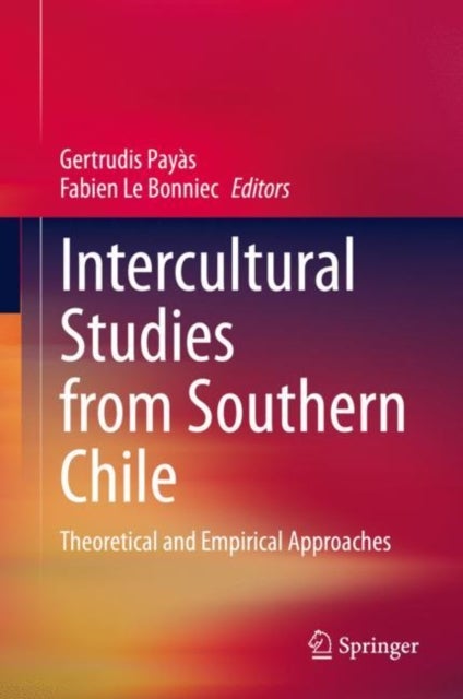 Intercultural Studies from Southern Chile - Theoretical and Empirical Approaches