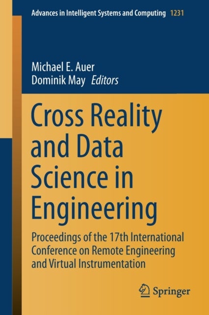 Cross Reality and Data Science in Engineering - Proceedings of the 17th International Conference on Remote Engineering and Virtual Instrumentation