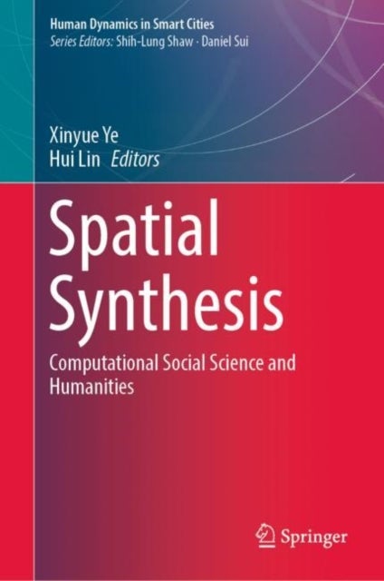 Spatial Synthesis - Computational Social Science and Humanities