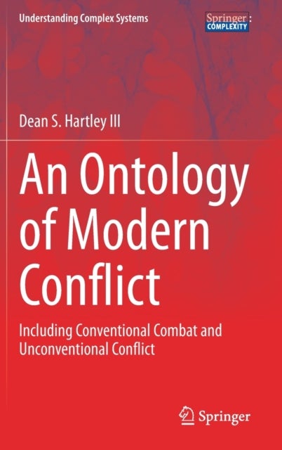An Ontology of Modern Conflict - Including Conventional Combat and Unconventional Conflict