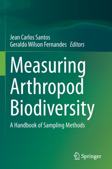 Measuring Arthropod Biodiversity - A Handbook of Sampling Methods