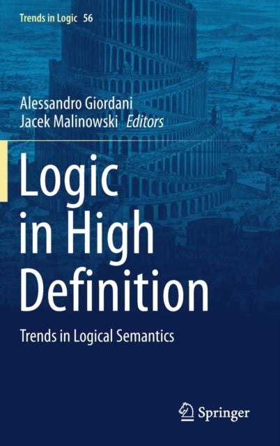 Logic in High Definition - Trends in Logical Semantics