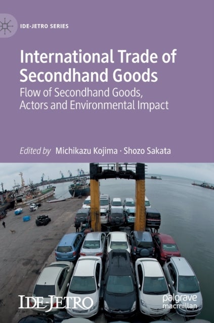 International Trade of Secondhand Goods - Flow of Secondhand Goods, Actors and Environmental Impact
