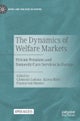 The Dynamics of Welfare Markets