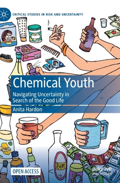 Chemical Youth - Navigating Uncertainty in Search of the Good Life