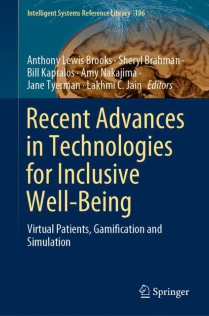 Recent Advances in Technologies for Inclusive Well-Being - Virtual Patients, Gamification and Simulation