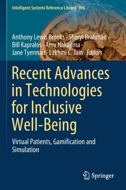Recent Advances in Technologies for Inclusive Well-Being - Virtual Patients, Gamification and Simulation
