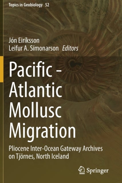Pacific - Atlantic Mollusc Migration - Pliocene Inter-Ocean Gateway Archives on Tjornes, North Iceland