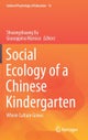 Social Ecology of a Chinese Kindergarten