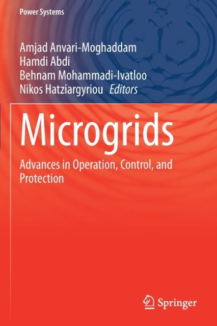 Microgrids - Advances in Operation, Control, and Protection