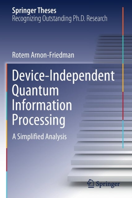 Device-Independent Quantum Information Processing - A Simplified Analysis