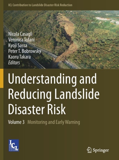 Understanding and Reducing Landslide Disaster Risk - Volume 3 Monitoring and Early Warning