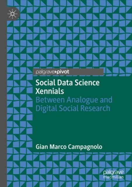 Social Data Science Xennials - Between Analogue and Digital Social Research