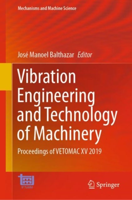 Vibration Engineering and Technology of Machinery - Proceedings of VETOMAC XV 2019