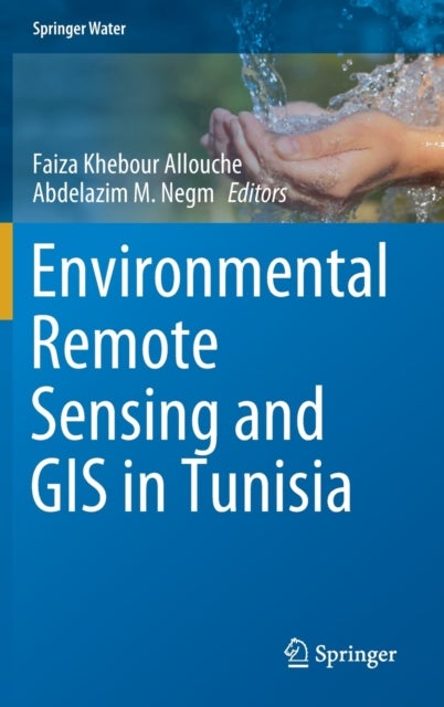 Environmental Remote Sensing and GIS in Tunisia