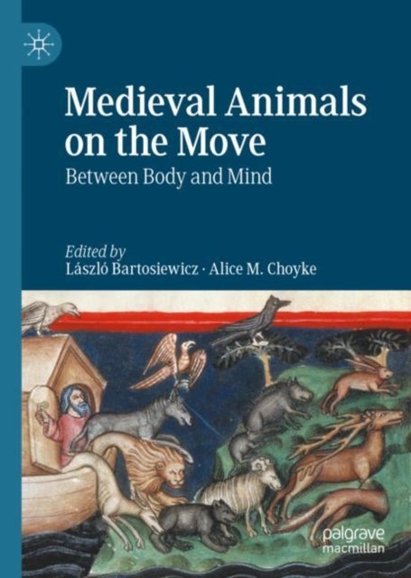 Medieval Animals on the Move - Between Body and Mind