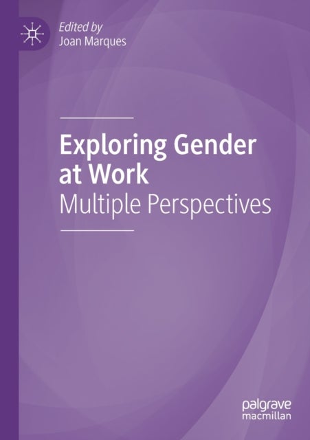 Exploring Gender at Work - Multiple Perspectives
