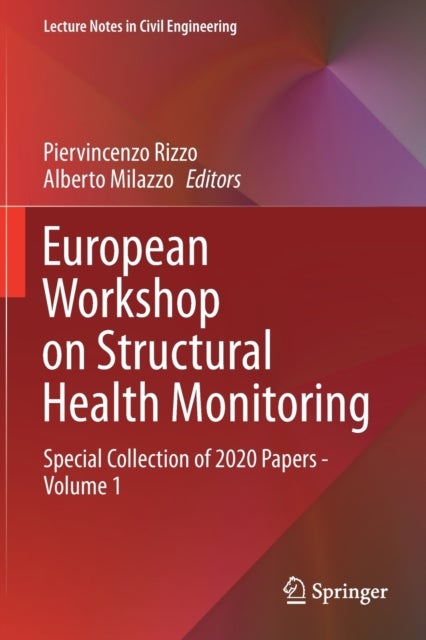 European Workshop on Structural Health Monitoring - Special Collection of 2020 Papers - Volume 1