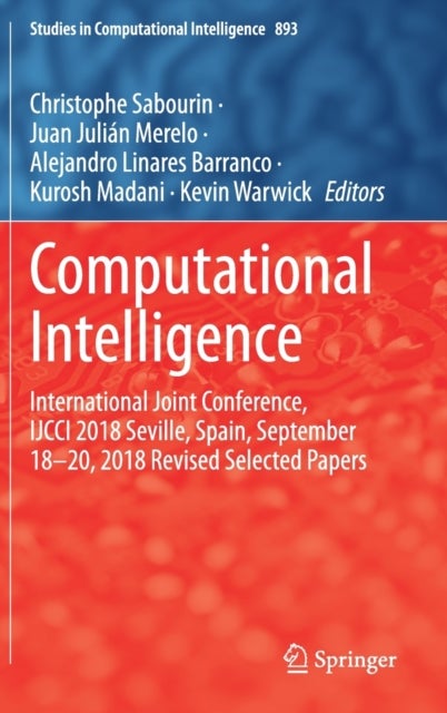 Computational Intelligence - International Joint Conference, IJCCI 2018 Seville, Spain, September 18–20, 2018 Revised Selected Papers