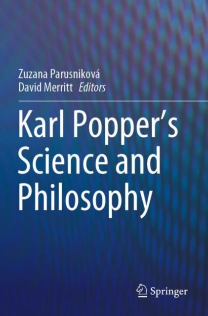 Karl Popper''s Science and Philosophy