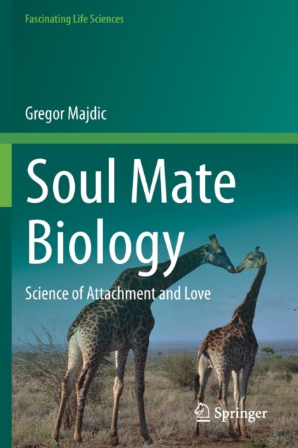 Soul Mate Biology - Science of attachment and love