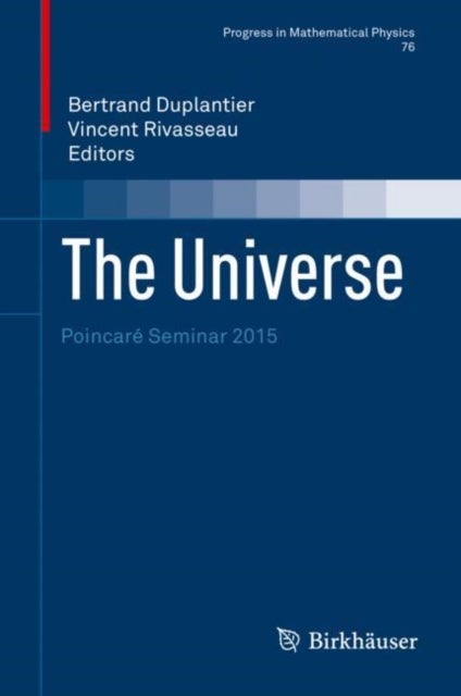 The Universe - Poincare Seminar 2015