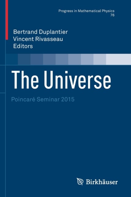 The Universe - Poincare Seminar 2015