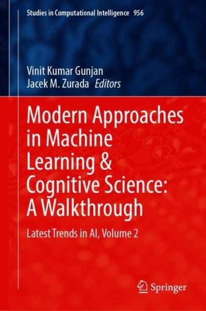 Modern Approaches in Machine Learning and Cognitive Science - Latest Trends in AI, Volume 2
