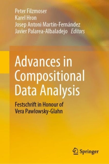 Advances in Compositional Data Analysis - Festschrift in Honour of Vera Pawlowsky-Glahn