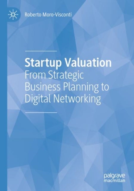 Startup Valuation - From Strategic Business Planning to Digital Networking