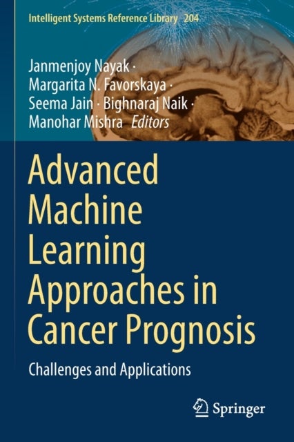 Advanced Machine Learning Approaches in Cancer Prognosis - Challenges and Applications