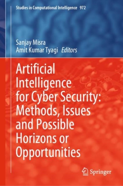 Artificial Intelligence for Cyber Security