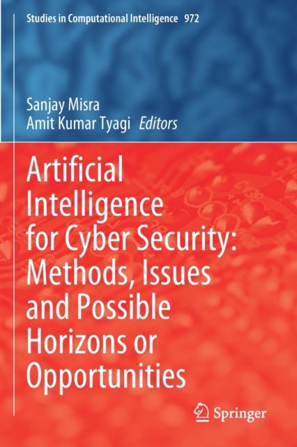 Artificial Intelligence for Cyber Security
