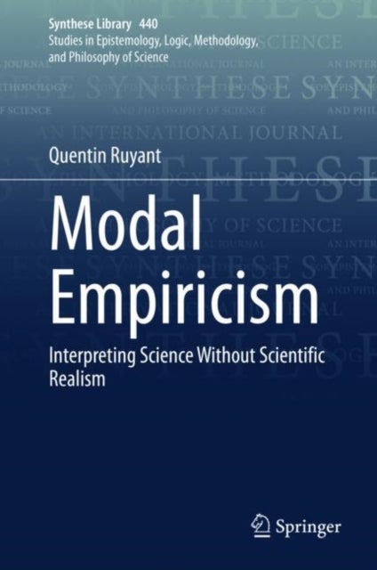 Modal Empiricism - Interpreting Science Without Scientific Realism