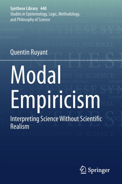 Modal Empiricism - Interpreting Science Without Scientific Realism