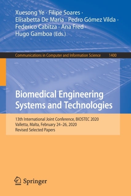 Biomedical Engineering Systems and Technologies - 13th International Joint Conference, BIOSTEC 2020, Valletta, Malta, February 24–26, 2020, Revised Selected Papers