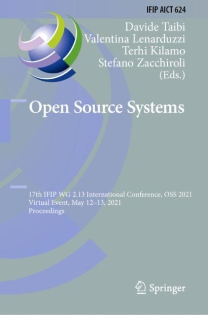 Open Source Systems - 17th IFIP WG 2.13 International Conference, OSS 2021, Virtual Event, May 12–13, 2021, Proceedings