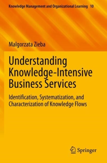 Understanding Knowledge-Intensive Business Services - Identification, Systematization, and Characterization of Knowledge Flows