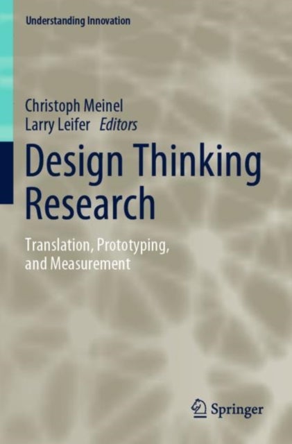Design Thinking Research - Translation, Prototyping, and Measurement