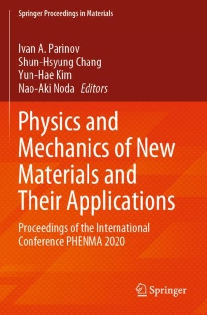 Physics and Mechanics of New Materials and Their Applications - Proceedings of the International Conference PHENMA 2020
