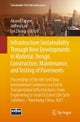 Infrastructure Sustainability Through New Developments in Material, Design, Construction, Maintenanc