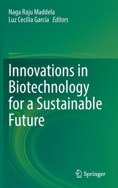Innovations in Biotechnology for a Sustainable Future