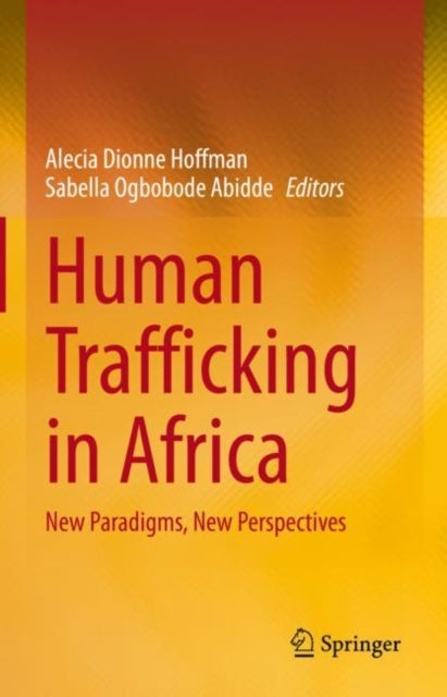 Human Trafficking in Africa - New Paradigms, New Perspectives