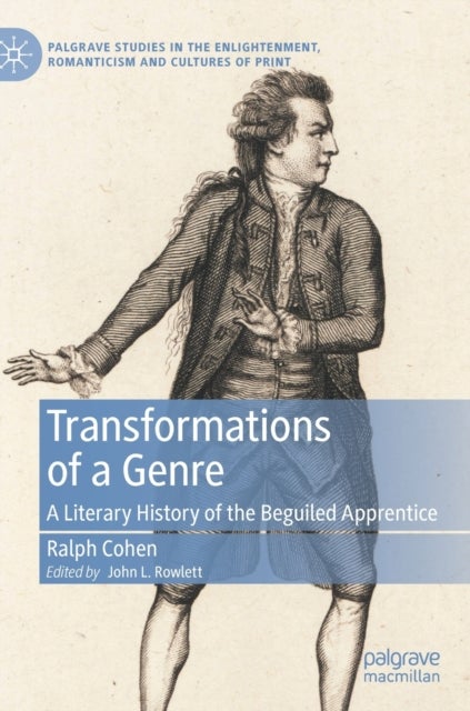Transformations of a Genre - A Literary History of the Beguiled Apprentice