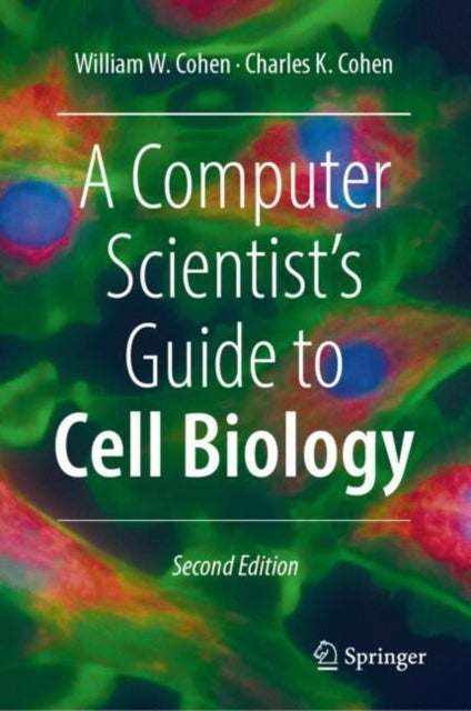 A Computer Scientist''s Guide to Cell Biology