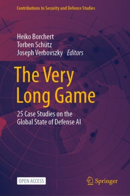 The Very Long Game - 25 Case Studies on the Global State of Defense AI